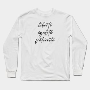 Liberté Égalité Fraternité - French Revolution Minimalist art Long Sleeve T-Shirt